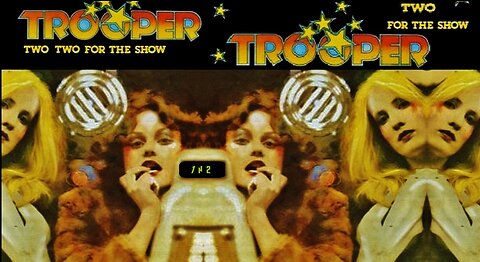 two for the show, trooper