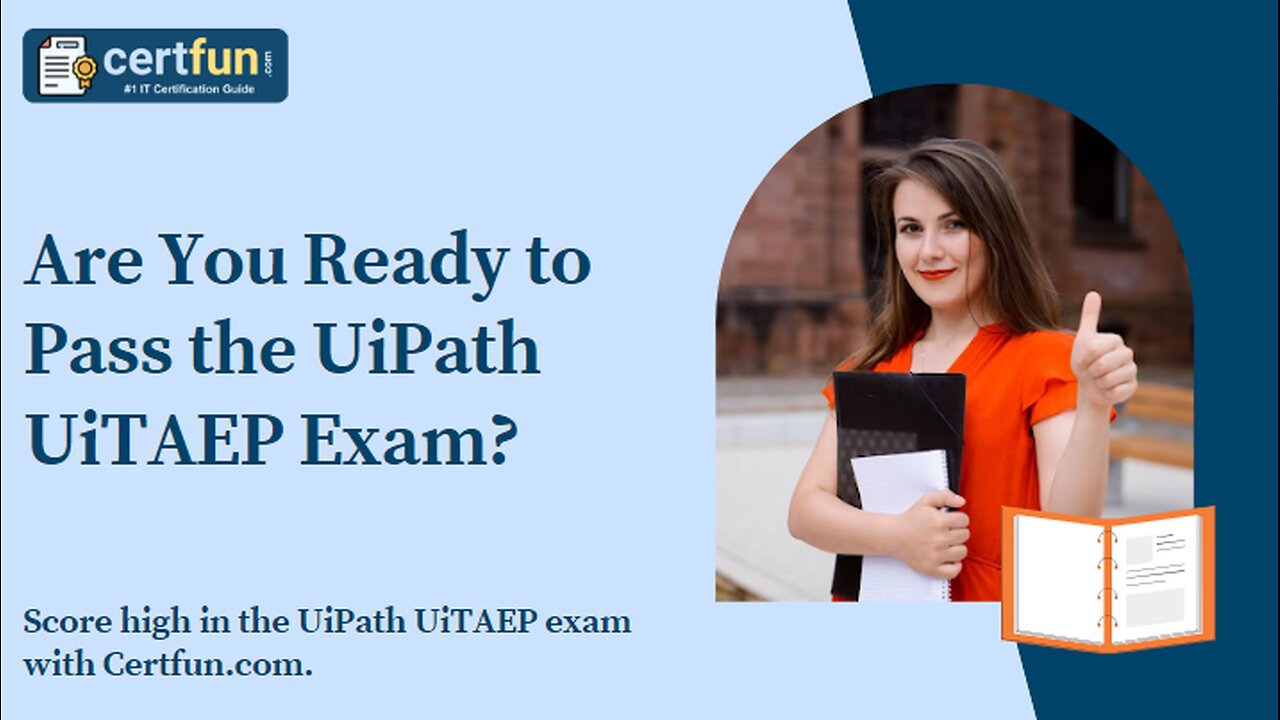 Are You Ready to Pass the UiPath UiTAEP Exam?