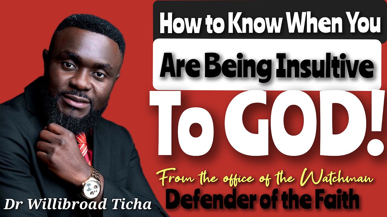 HOW TO KNOW WHEN YOU ARE BEING INSULTIVE TO GOD! || Dr Willibroad Ticha || THE HEROES PLACE