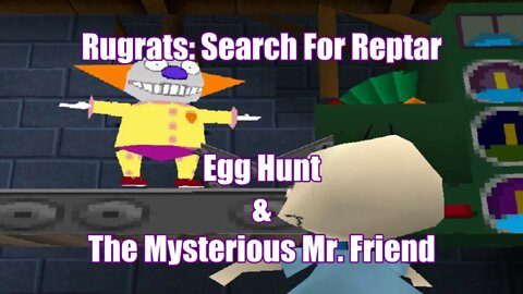 Rugrats: Search For Reptar (Egg Hunt and the Mysterious Mr Friend)