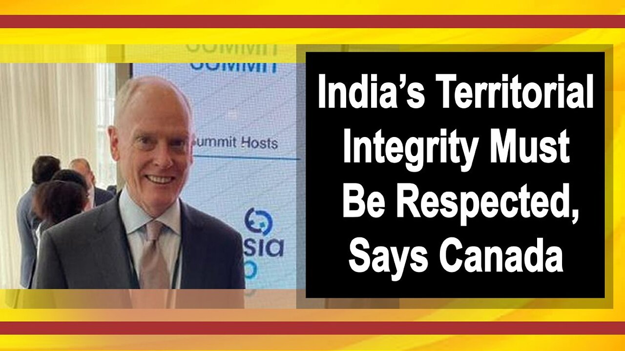 LIVE: India's Territorial Integrity Must Be Respected, Says Canada