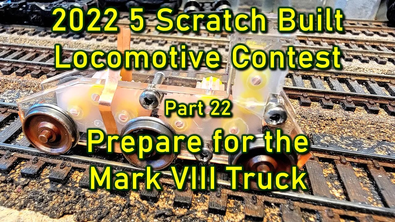 2022 5 Locos Part 22 Mark VIII 4 axle truck maybe