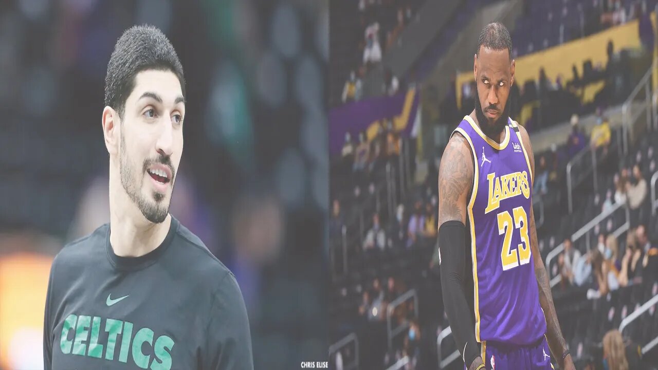 LeBron James Fears Enes Kanter