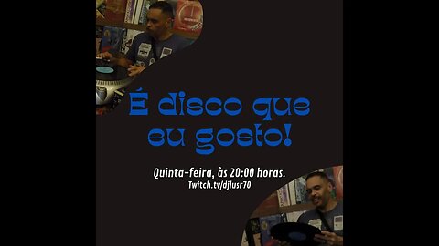 É Disco que eu Gosto!#122(04Mai23)