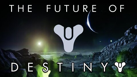 The Future of Destiny is AMAZING!