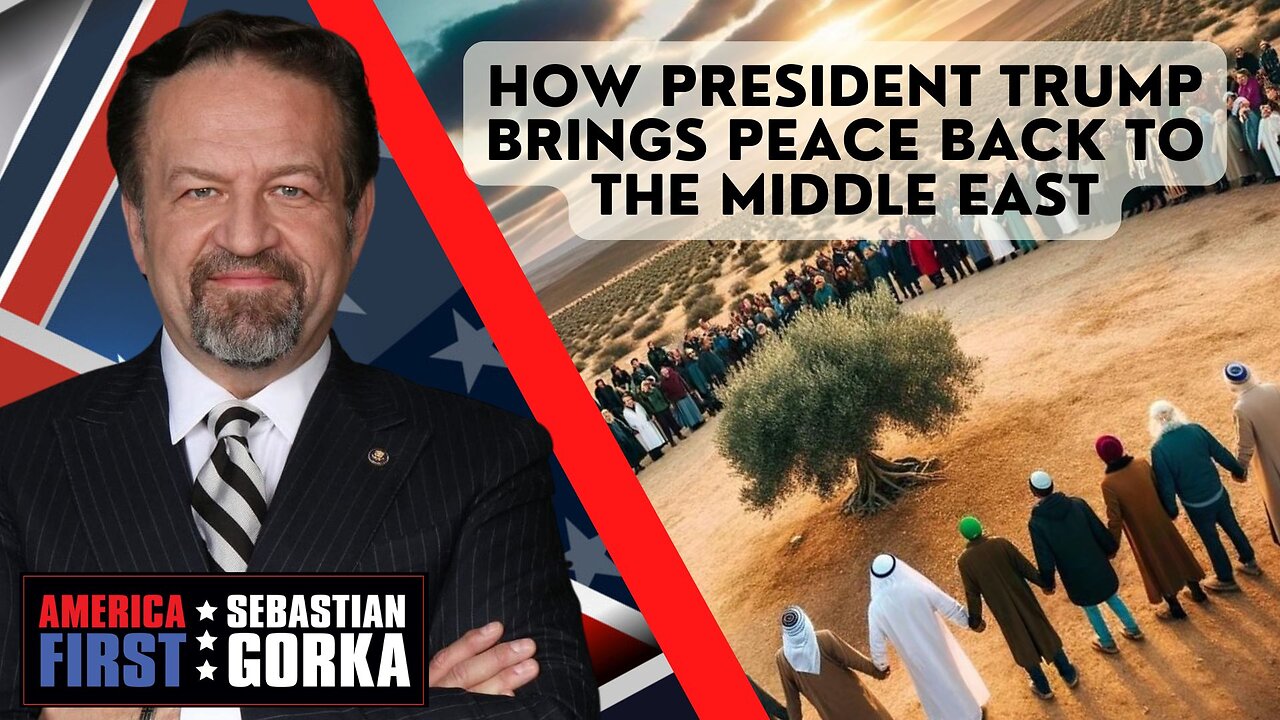 How President Trump brings peace back to the Middle East. Walid Phares with Sebastian Gorka