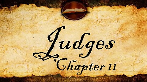 Judges Chapter 11 | KJV Audio (With Text)