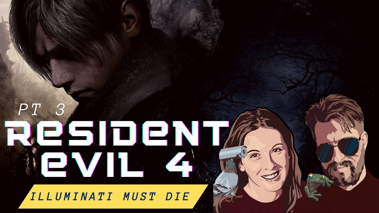 Resident Evil 4 - CONSPIRACY THRILLED - Pt 3