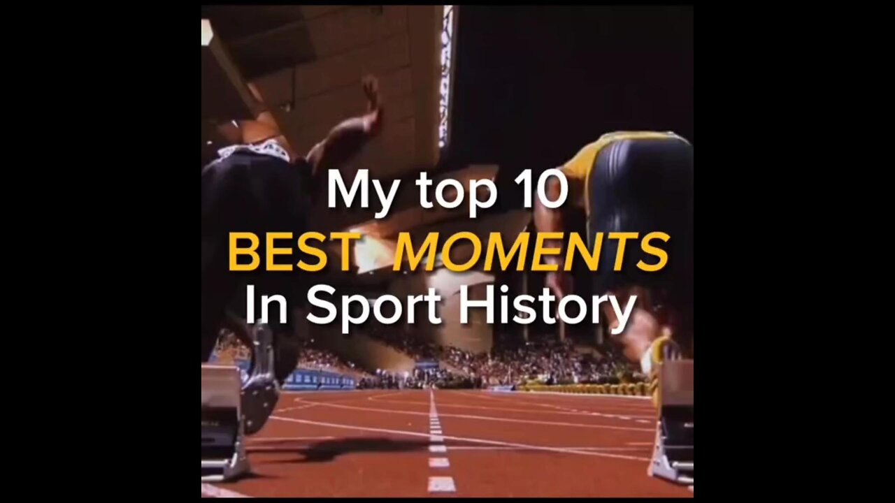 top 10 best moments in sport history