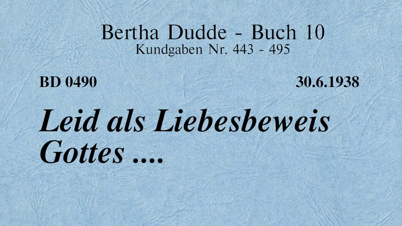 BD 0490 - LEID ALS LIEBESBEWEIS GOTTES ....