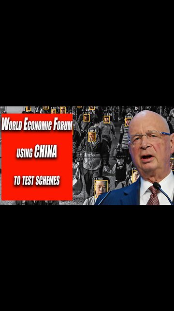 China a Testing Lab for WEF Policies
