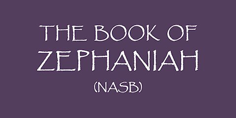 The Book of Zephaniah (NASB)