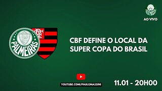 FINAL DA SUPERCOPA COM SEDE DEFINIDA ENTRE PALMEIRAS X FLAMENGO. O DIA DO PALMEIRAS...