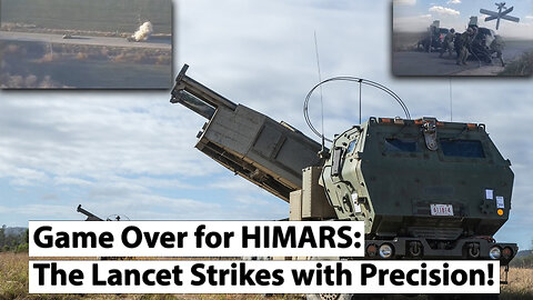 HIMARS No Match for the Lancet: A Shocking Blow to NATO!