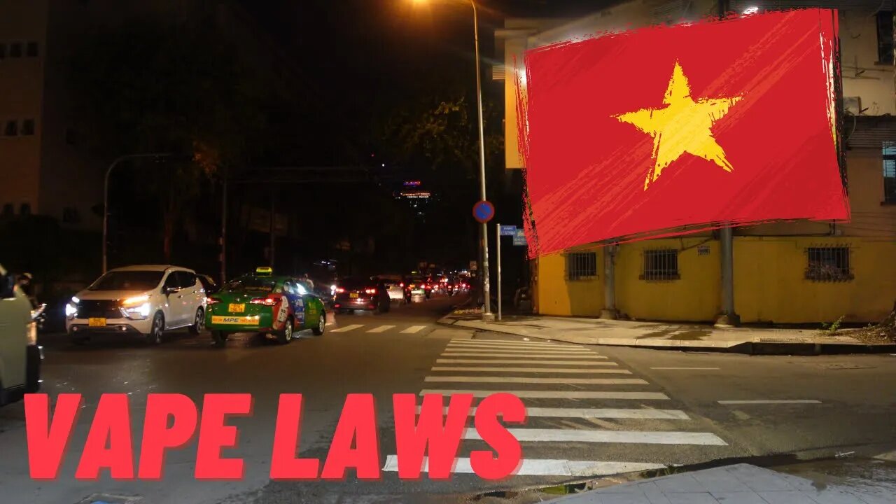 Incoming Vape Laws for Vietnam ? 🇻🇳 PLUS don't be this TOURIST!