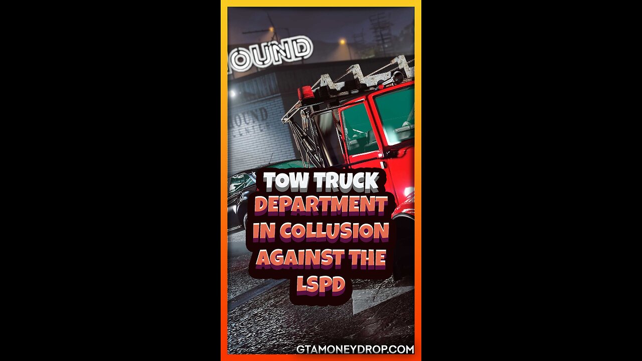 Tow truck department in collusion against the LSPD | Funny #GTAclip Ep 582 #gtafails