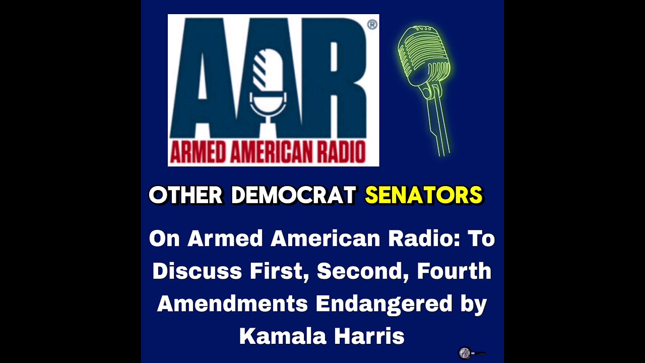 On Armed American Radio: To Discuss First, Second, Fourth Amendments Endangered by Kamala Harris