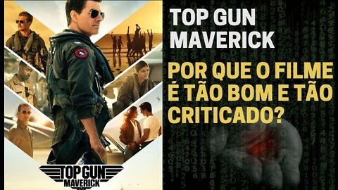 TOP GUN Maverick - análise: masculinidade excessiva ou realidade excessiva