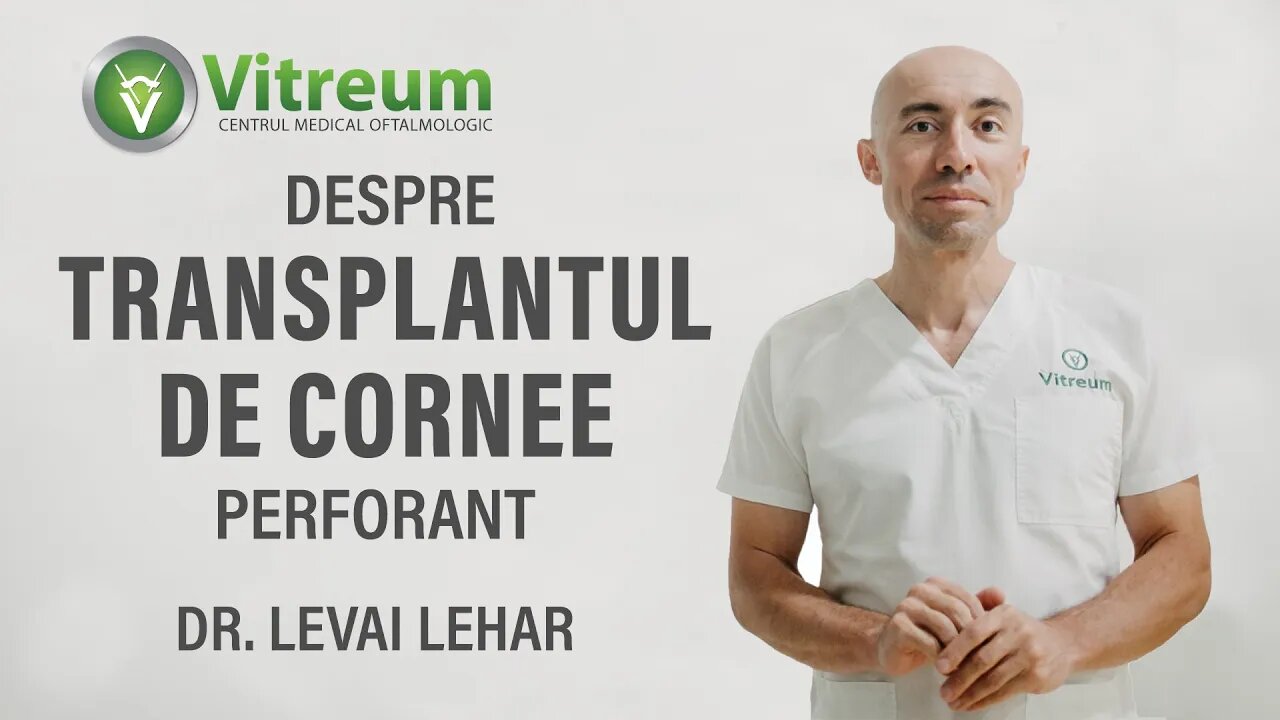 Transplant de cornee perforant la clinica oftalmologică Vitreum