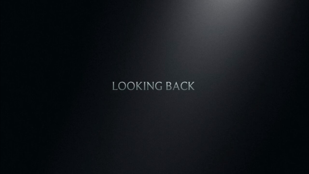Looking Back - Trailer