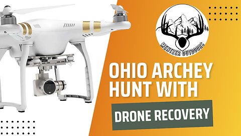 Ohio Archery Hunt: Big Buck Success & Drone Deer Recovery