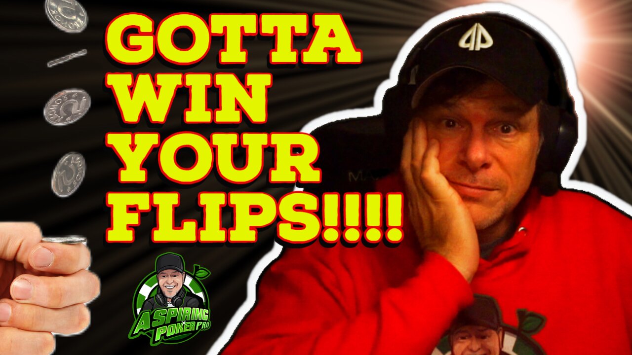 GOTTA WIN YOUR FLIPS: Poker Vlogger final table highlights and poker strategy