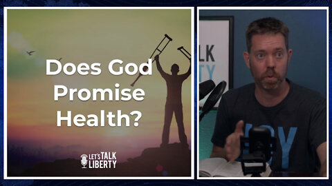 Does God Promise Health?