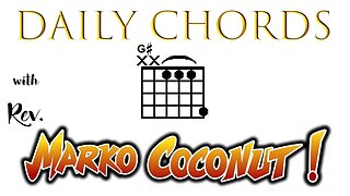 G# Major open position ~ Daily Chords for guitar with Rev. Marko Coconut (enharmonic G-sharp Ab flat