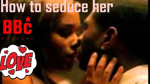 HOW TO GET LAID THE RIGHT WAY @BBC PODCAST BIGGER BETTER CONFIDENCE