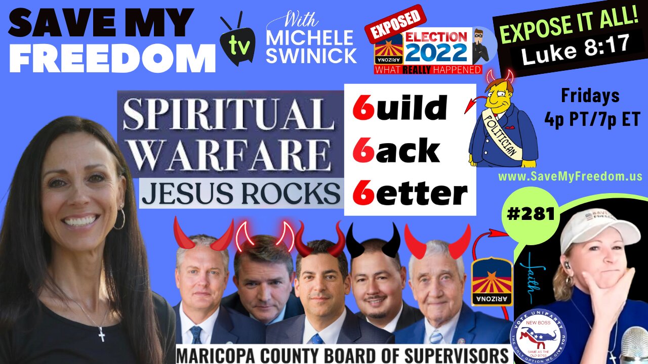 #281 Maricopa County Is The Epicenter Of The Spiritual Battle & It All Starts With The Board Of Supervisors - Tyrannical Nov 8th Election Rule & Law Violators & Fraud Committers + RNC, AZGOP, MCRC & Lake's Team KNEW THEY BROKE THE LAW