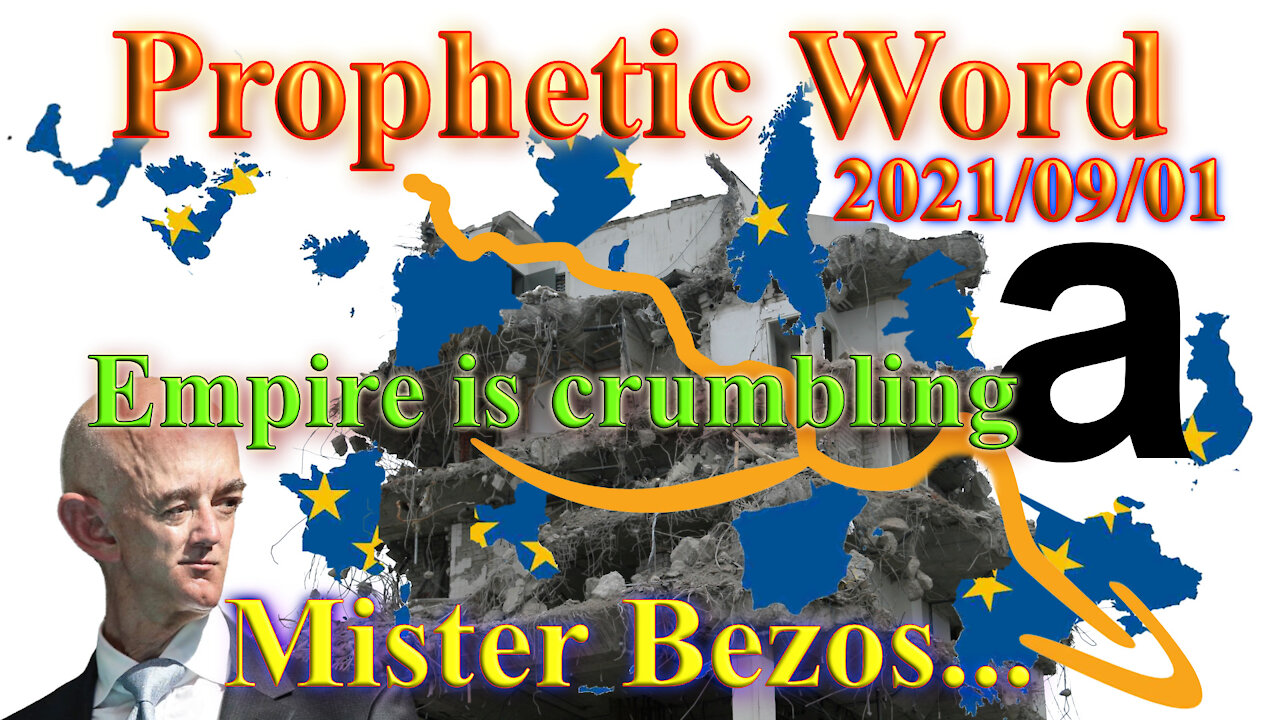 Prophecy: The empire is crumbling, Mister Bezos: Repent Today or your kingdom will fall!