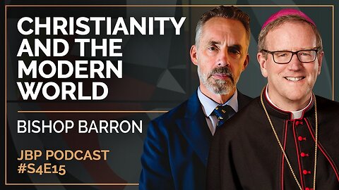 Christianity and the Modern World | Bishop Barron | EP 13