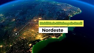 Mobilidade Elétrica pelo Brasil - Nordeste