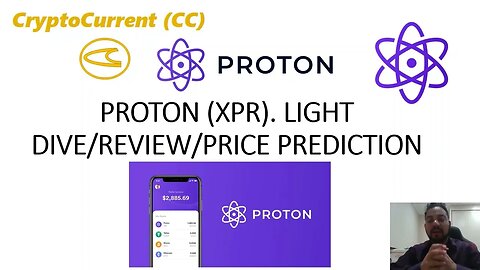 PROTON (XPR). Light Dive/Review/Price Predictions.