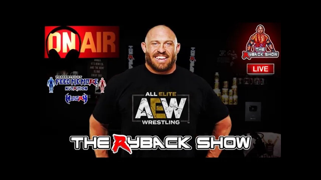 The Ryback Show Wednesday Live Presented by Feed Me More Nutrition