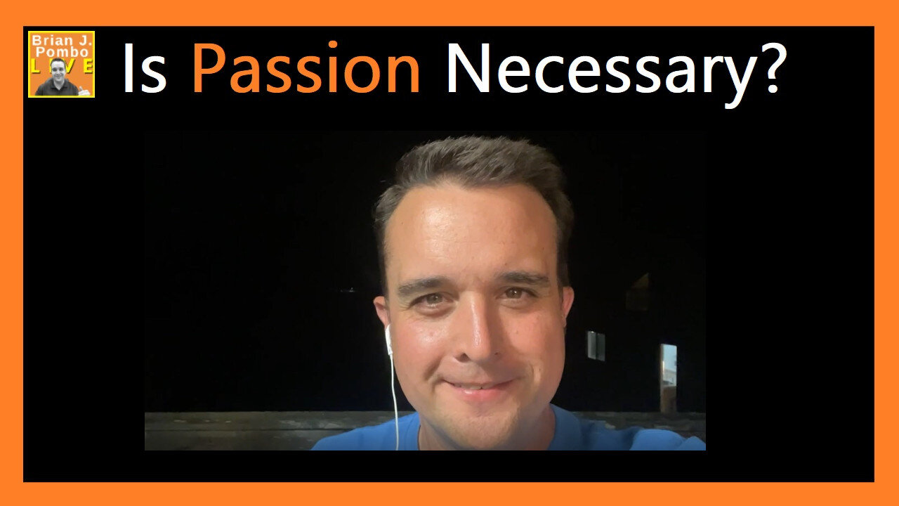 Is Passion Necessary For Entrepreneurs?