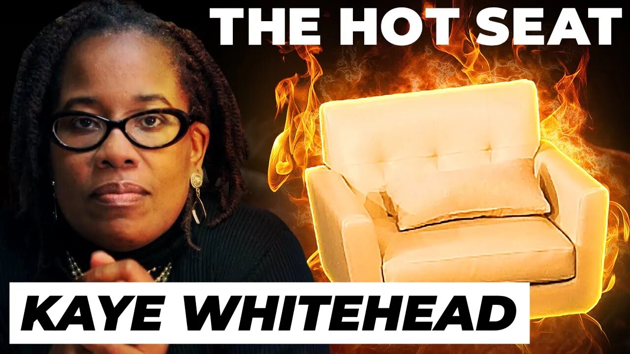 THE HOT SEAT with Dr. Kaye Whitehead!