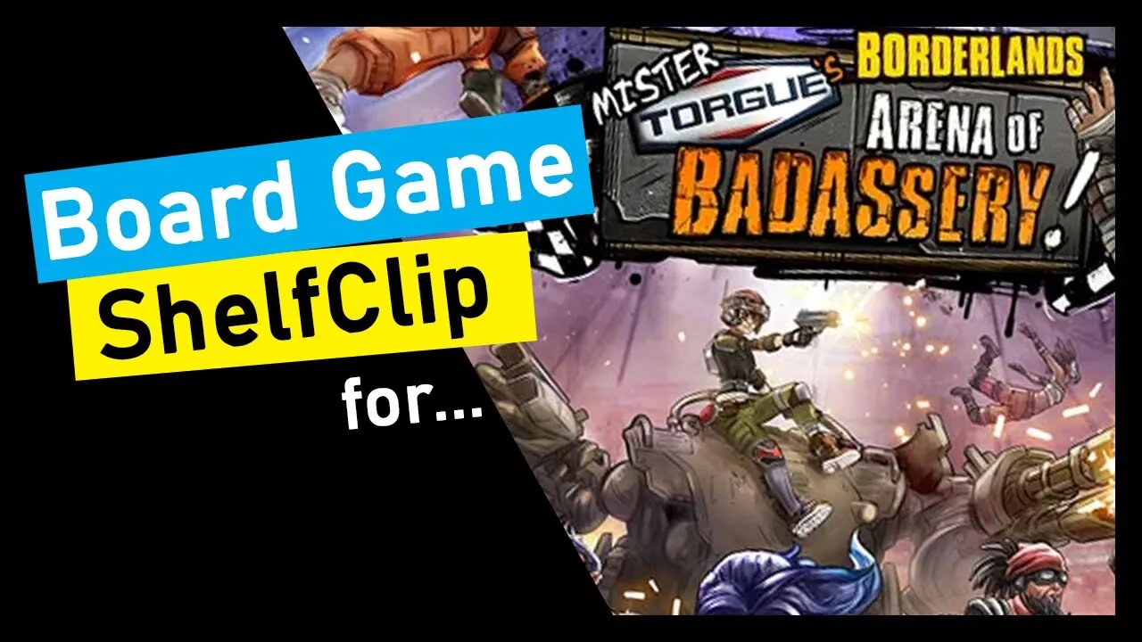 🌱ShelfClips: Borderlands: Mister Torgue’s Arena of Badassery (Short Preview)