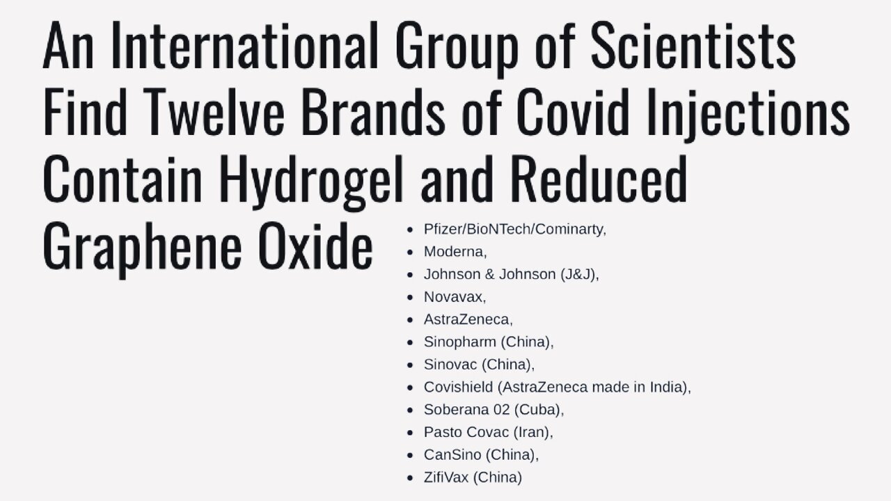 SCIENTISTS FIND 12 BRANDS OF COVID VAX CONTAIN HYDROGEL & REDUCED GRAPHENE OXIDE | 30.08.2022