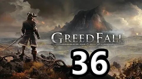 Mykillangelo Plays Greedfall #36