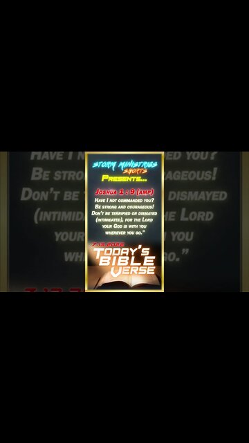 7.13.2022 | STORM MINISTRIES | #Shorts | Daily Bible Verse | Joshua 1:9 (AMP)