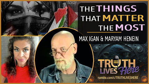 The Things That Matter the most with MAX IGAN