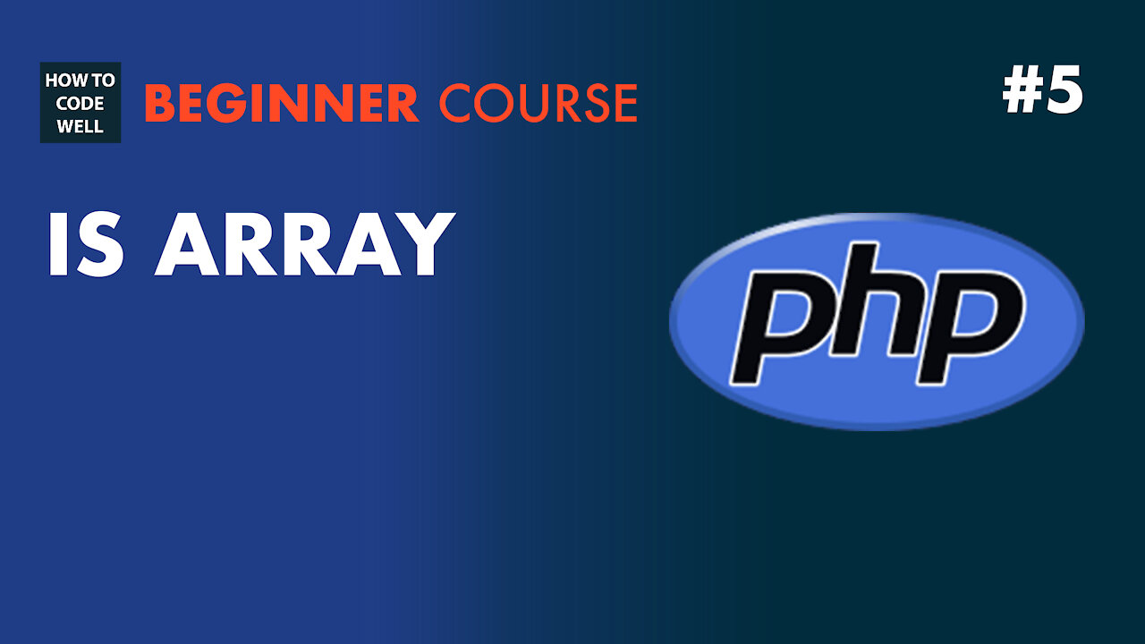 5: How to check if a PHP variable is an array - PHP Array Course