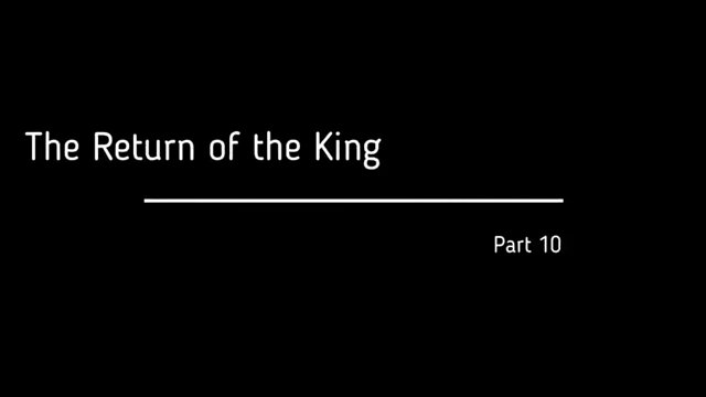 Fall Of The Cabal: The Return of the King (Part 10)
