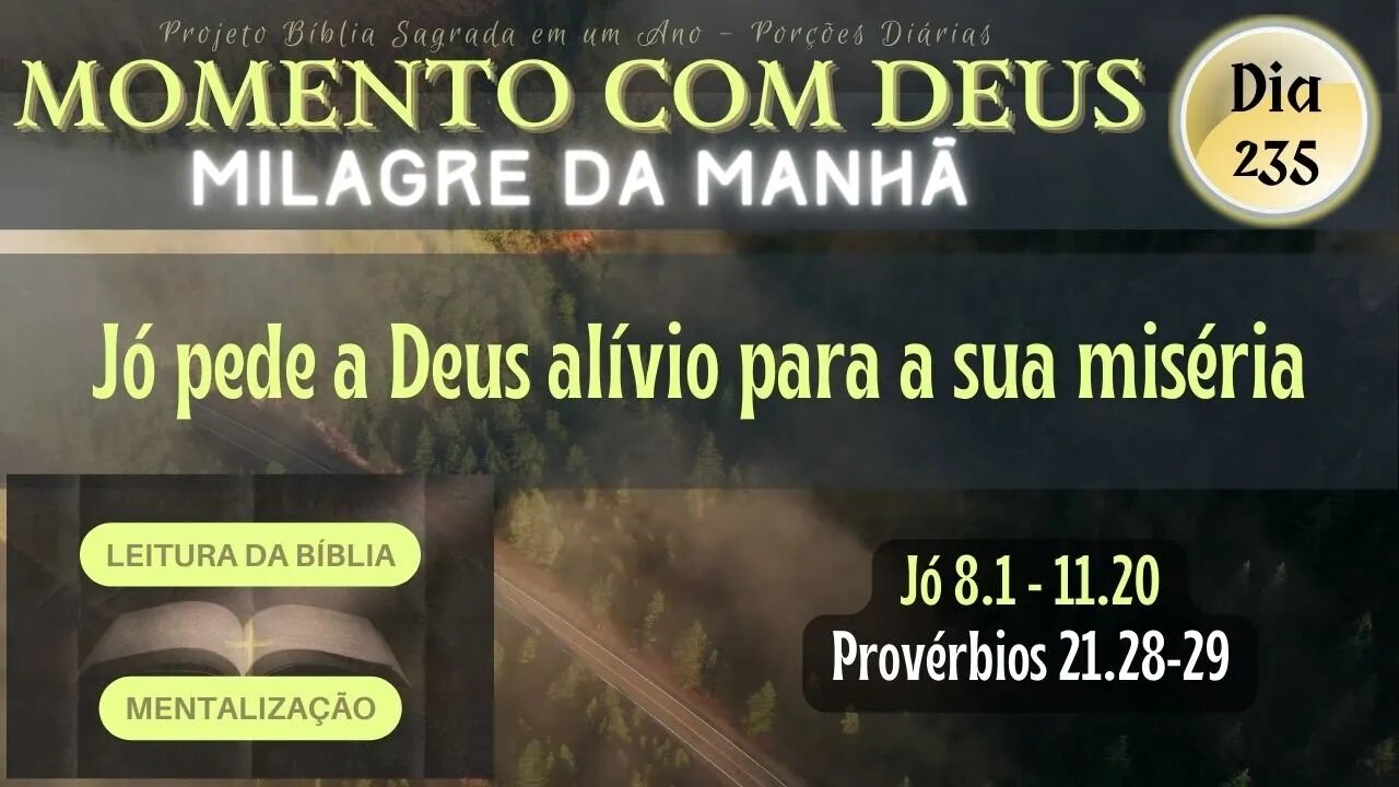 MOMENTO COM DEUS - MILAGRE DA MANHÃ - Dia 235/365 #biblia