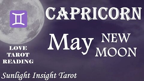 Capricorn *You're Not Dreaming About How You're Both Feeling, This is Very Very Real* May New Moon