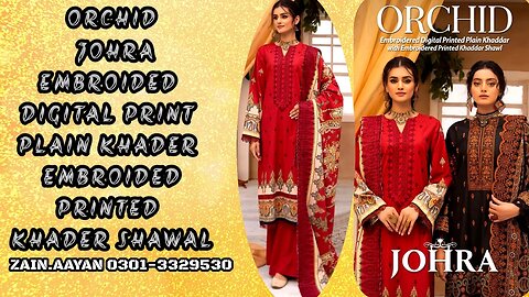 ORCHID JOHRA || EMBROIDERED DIGITAL PRINT KHADDER || ZAIN.AAYAN COLLECTION ||