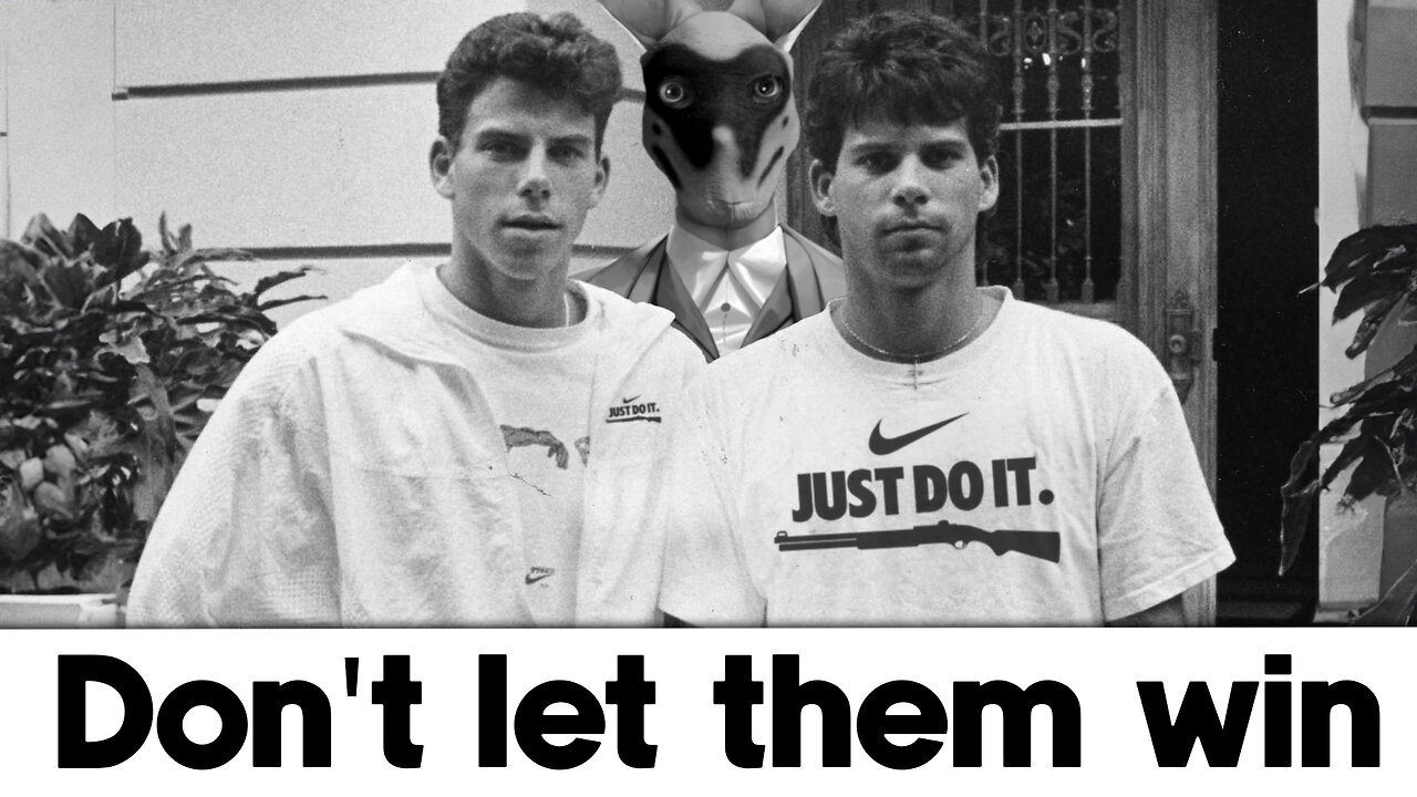 The Menendez Brothers - Don't let them win