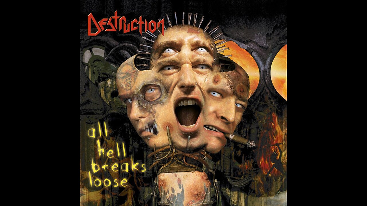 Destruction - All Hell Breaks Loose