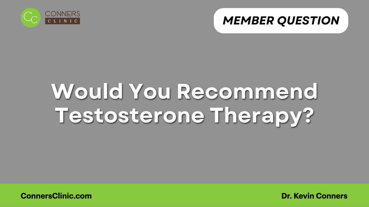 Would You Recommend Testosterone Therapy